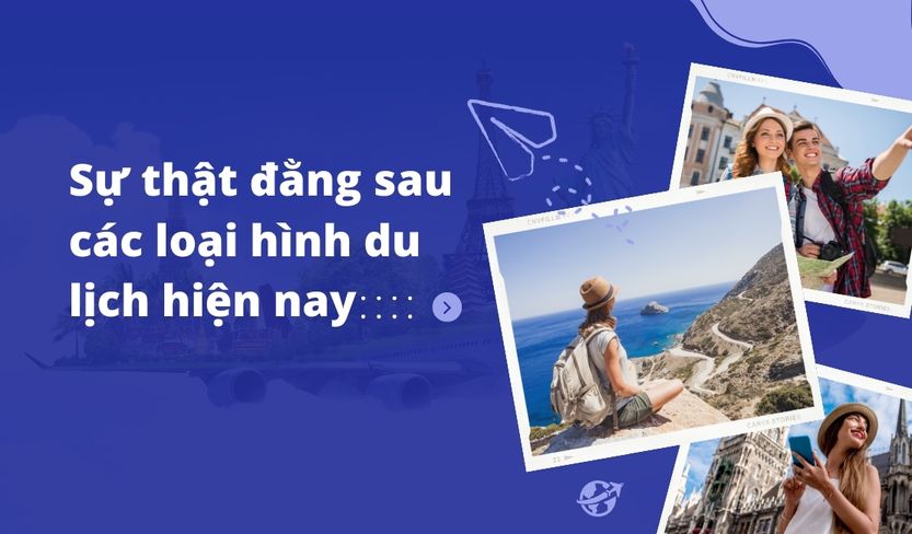su-that-dang-sau-cac-loai-hinh-du-lich-hien-nay
